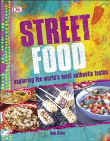 Image for Street food  : exploring the world's most authentic tastes