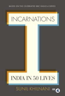 Image for Incarnations  : India in 50 lives