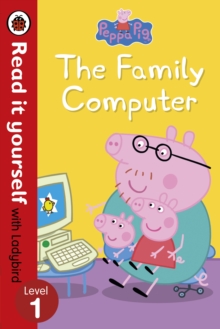 Image for Peppa Pig: The Family Computer - Read It Yourself with Ladybird Level 1
