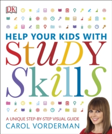 Image for Help your kids with study skills  : a unique step-by-step visual guide