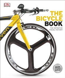Image for The bicycle book  : the definitive visual history
