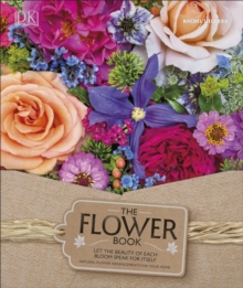 Image for The flower book  : a celebration of gorgeous flowers for your home