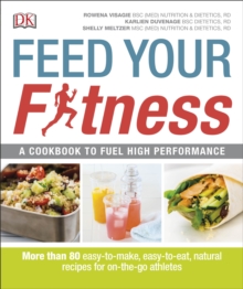 Image for Feed your fitness  : a cookbook to fuel high performance