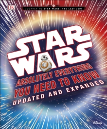 Image for Star Wars Absolutely Everything You Need to Know Updated and Expanded