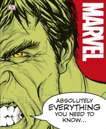 Image for Marvel - absolutely everything you need to know...