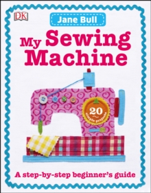 Image for My sewing machine book: a step-by-step beginner's guide