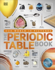 The Periodic Table Book: A Visual Encyclopedia of the Elements