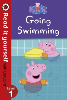 Image for Peppa Pig: Going Swimming – Read It Yourself with Ladybird Level 1