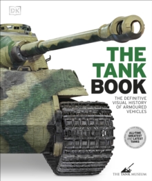 Image for The tank book  : the definitive visual history of armoured vehicles