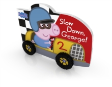 Image for Slow down, George!