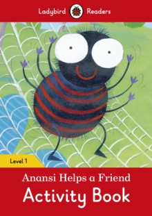 Image for Anansi Helps a Friend Activity Book - Ladybird Readers Level 1