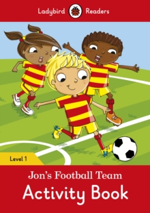 Image for Jon's Football Team Activity Book - Ladybird Readers Level 1
