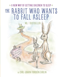 Image for The rabbit who wants to fall asleep: a new way of getting children to sleep