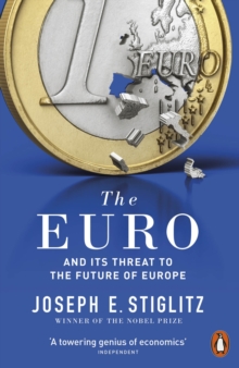 Image for The euro and its threat to the future of Europe