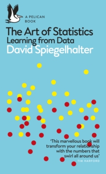 Image for The art of statistics  : learning from data