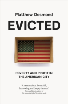 Image for Evicted  : poverty and profit in the American city