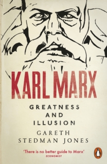 Image for Karl marx - greatness and illusion: a life
