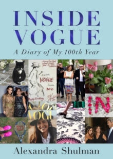 Image for Inside Vogue  : a diary of my 100th year