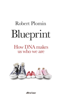 Image for Blueprint: how DNA makes us who we are