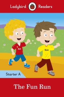 Fun Run - Ladybird Readers Starter Level A