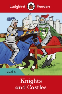 Image for Ladybird Readers Level 4 - Knights and Castles (ELT Graded Reader)