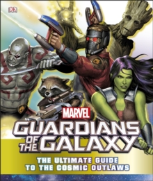 Image for Guardians of the Galaxy  : the ultimate guide to the cosmic outlaws