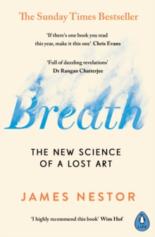 Image for Breath  : the new science of a lost art