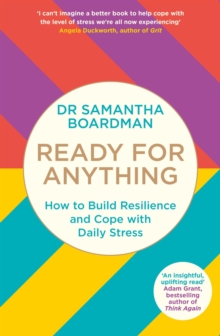 Image for Ready for anything  : how to build resilience and cope with daily stress