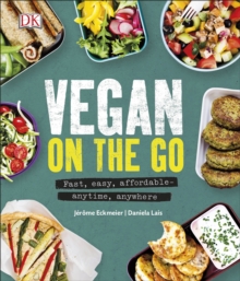 Image for Vegan on the go  : fast, easy, affordable - anytime, anywhere