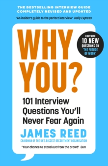 Why You?: 101 Interview Questions You’ll Never Fear Again