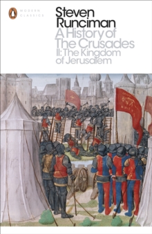 Image for A history of the CrusadesII,: The Kingdom of Jerusalem and the Frankish East, 1100-1187