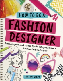 Image for How To Be A Fashion Designer