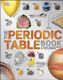 Image for The periodic table book: a visual encyclopedia of the elements.