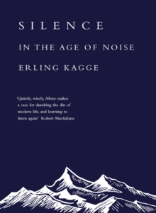 Image for Silence  : in the age of noise