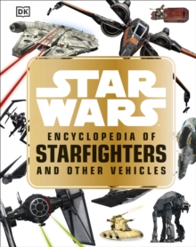 Image for Star Wars encyclopedia of starfighters and other vehicles