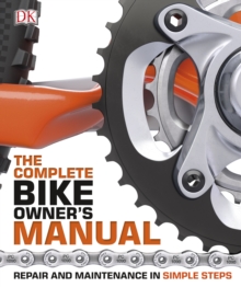 Image for The complete bike owners manual.