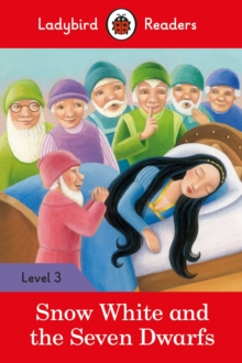 Image for Ladybird Readers Level 3 - Snow White and the Seven Dwarfs (ELT Graded Reader)