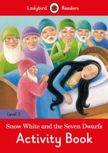 Image for Snow White and the Seven Dwarfs Activity Book- Ladybird Readers Level 3