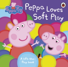 Image for Peppa loves soft play