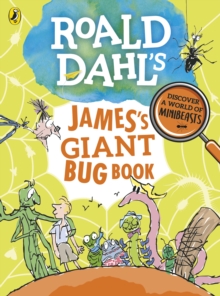 Image for Roald Dahl's James's giant bug book.