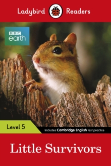 Image for Ladybird Readers Level 5 - BBC Earth - Little Survivors (ELT Graded Reader)
