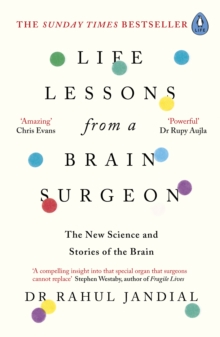 Image for Life lessons from a brain surgeon  : the new science and stories of the brain