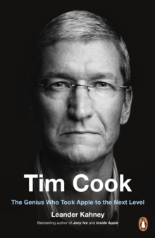 Image for Tim Cook  : the genius who took Apple to the next level