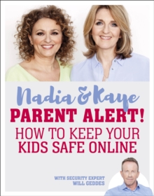 Image for Parent alert!  : how to keep your kids safe online