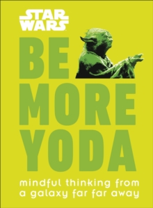 Image for Be more Yoda