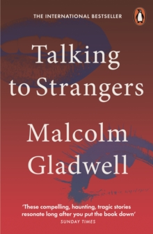 Image for Talking to strangers: what we should know about the people we don't know