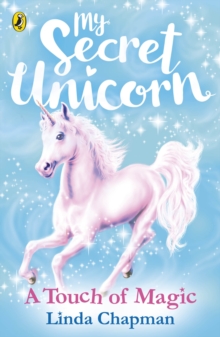 Image for My Secret Unicorn: A Touch of Magic