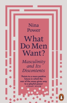 Image for What Do Men Want?: Masculinity and Its Discontents