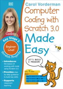 Image for Computer Coding with Scratch 3.0 Made Easy, Ages 7-11 (Key Stage 2)