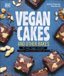 Image for Vegan cakes and other bakes  : 80 easy vegan recipes